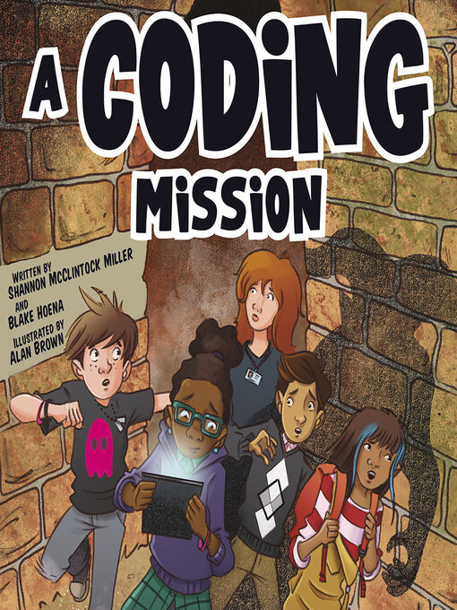 Title details for A Coding Mission by Shannon McClintock Miller - Available